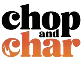 Chop And Char