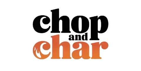 Chop And Char